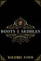 [Boots & Saddles Update 04] • Boots and Saddles 4